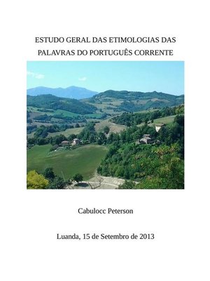 cover image of Estudo geral das Etimologias das Palavras do Portugues corrente